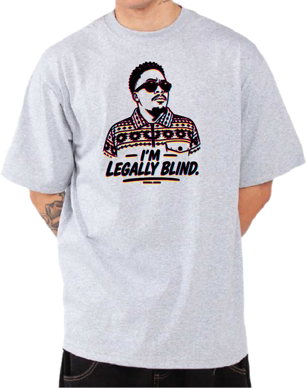 Im Legally Blind T-Shirt